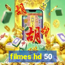 filmes hd 50